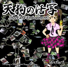 Tengu no Kassha: Shoot and Embodiment!