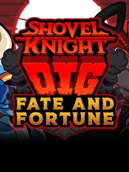 Shovel Knight: Dig – Fate and Fortune