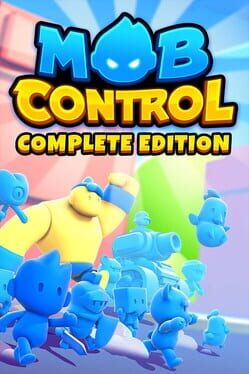Mob Control: Complete Edition