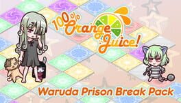 100% Orange Juice: Waruda Prison Break Pack