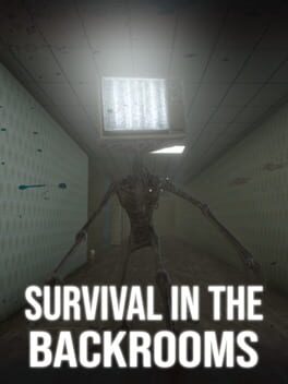 Survival in the Backrooms