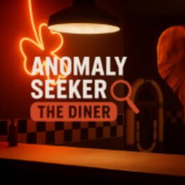 Anomaly Seeker: The Diner