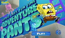 Super Easy Fun Time Adventure Pants