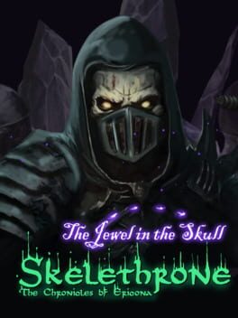 Skelethrone: The Chronicles of Ericona – The Jewel in the Skull