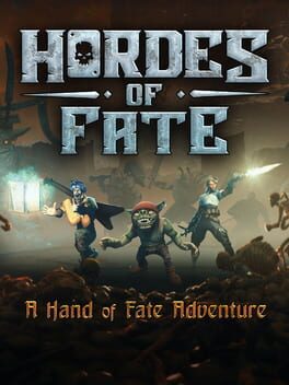 Hordes of Fate: A Hand of Fate Adventure