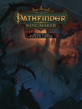 Pathfinder: Kingmaker – Beneath the Stolen Lands