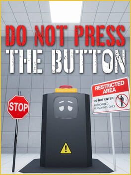 Do Not Press The Button (Or You’ll Delete The Multiverse)