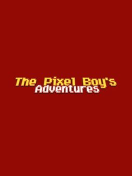 The Pixel Boy’s Adventures