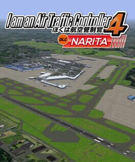 I am an Air Traffic Controller 4: Airport Narita – RJAA