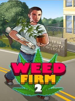 Weed Firm 2: Back to College