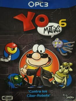 Yo, Matias 6: Contra los Ciber Robots