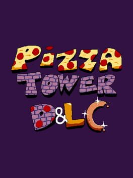 Pizza Tower: D&LC
