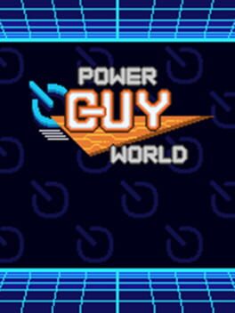 Power Guy World