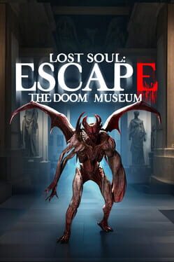 Lost Soul: Escape the Doom Museum
