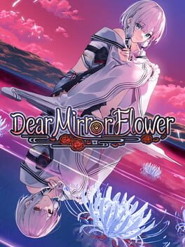 Dear Mirror Flower