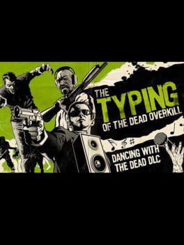 The Typing of the Dead: Overkill – Dancing with the Dead DLC