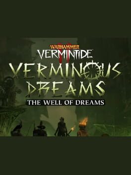 Warhammer: Vermintide 2 – The Well of Dreams