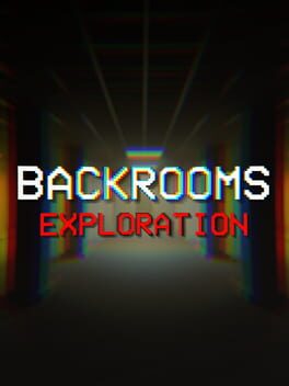 Backrooms: Exploration