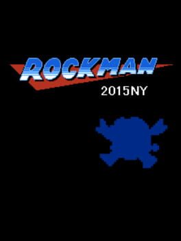Rockman 2015 New Year’s Hack