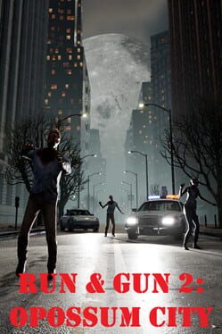 Run and Gun 2: Opossum City