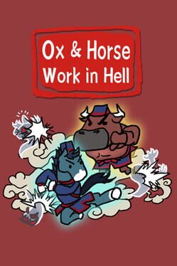 Ox & Horse Work in Hell