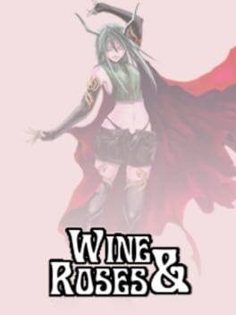 Wine & Roses