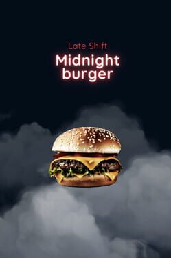 Late Shift: Midnight Burger