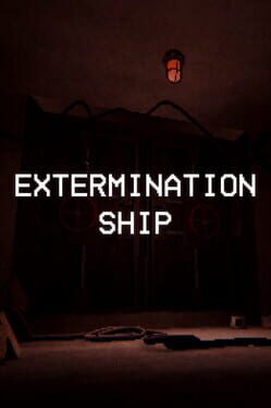 Extermination Ship