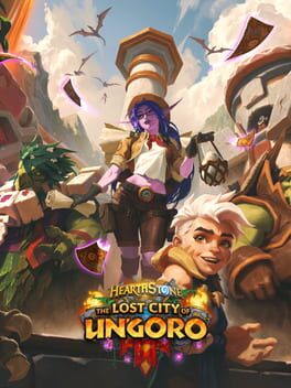 Hearthstone: The Lost City of Un’Goro