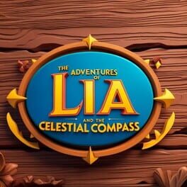 The Adventures of Lia and the Celestial Compass