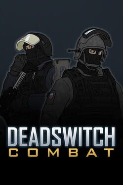 Deadswitch Combat