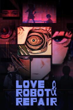 Love & Robot Repair