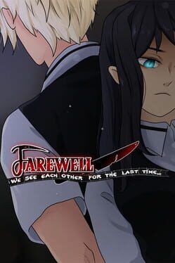 Farewell, We See Each Other for the Last Time…..