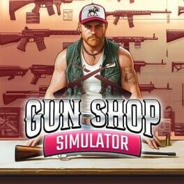 Gun Shop Simulator