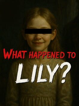 What Happened to Lily?