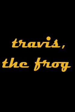 Travis, the Frog