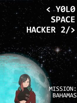 Yolo Space Hacker 2: Mission Bahamas