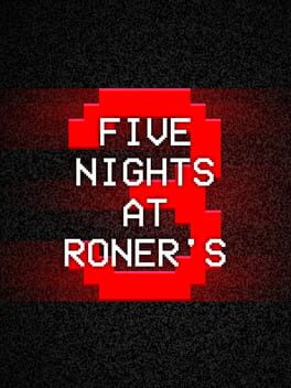 Five Nights at Roner’s 3
