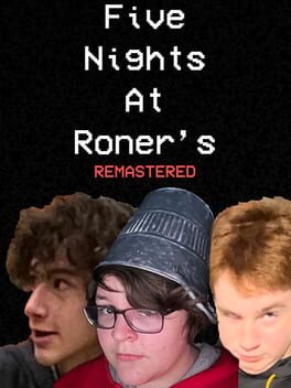Five Nights at Roner’s: Remastered