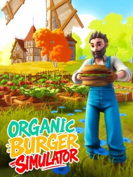 Organic Burger Simulator