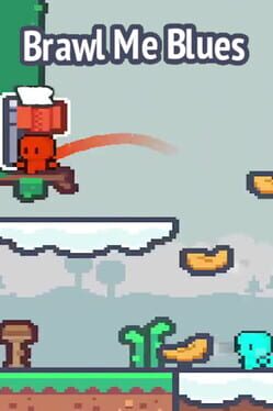 Brawl Me Blues