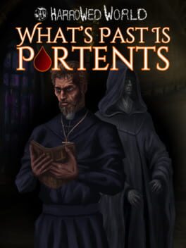 Harrowed World: What’s Past Is Portents