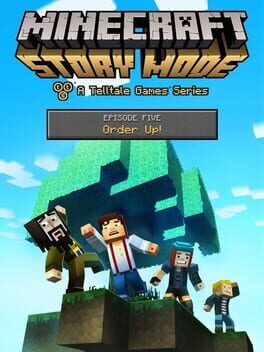 Minecraft: Story Mode – Episode 5: Order Up!