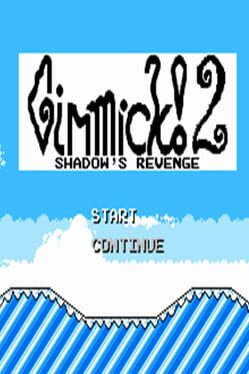 Mr. Gimmick! 2 Shadow’s Revenge