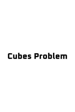 Cubes Problem