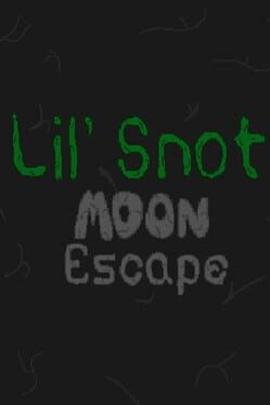 Lil’ Snot: Moon Escape