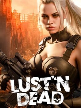 Lust ‘n Dead