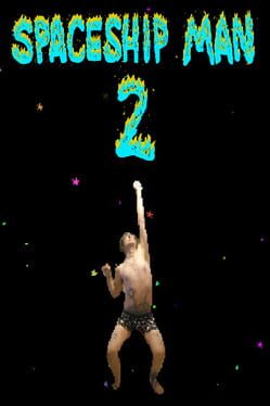 Spaceship Man 2