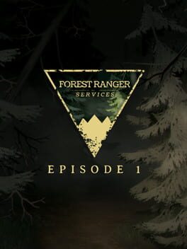 Forest Ranger Services: Episode 1