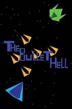 The Bullet Hell
